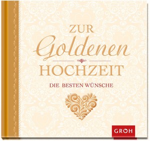 Sprüche-Buch zur Goldenen Hochzeit con Groh